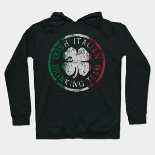 Irish Italian Drinking Team Hoodie